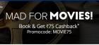 100% Cashback Upto Rs. 75 on Purchase of 2 Movie Tickets