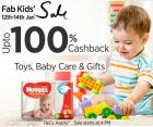 Fab Kids sale – Toy’s, Baby Care & Gifts 100% Cashback Live @ 4 PM