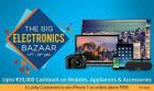 Upto Rs. 20,000 Cashback Big Electronics Bazaar