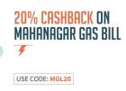 20% Cashback On Mahanagar Gas Bill Payment