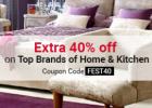 Extra 40% Off on Top Brands of Home & Kitchen