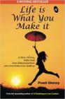 Life is What You Make it Paperback