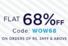 Flat 68% off on all  orders of Rs. 2499 & above