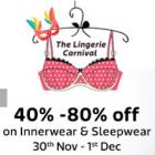 Flat 40% - 80% off on Innerwear & sleepwear (30th Nov. to 1st Dec.)