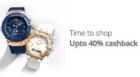 Upto 60% off + 40% cashback on watches